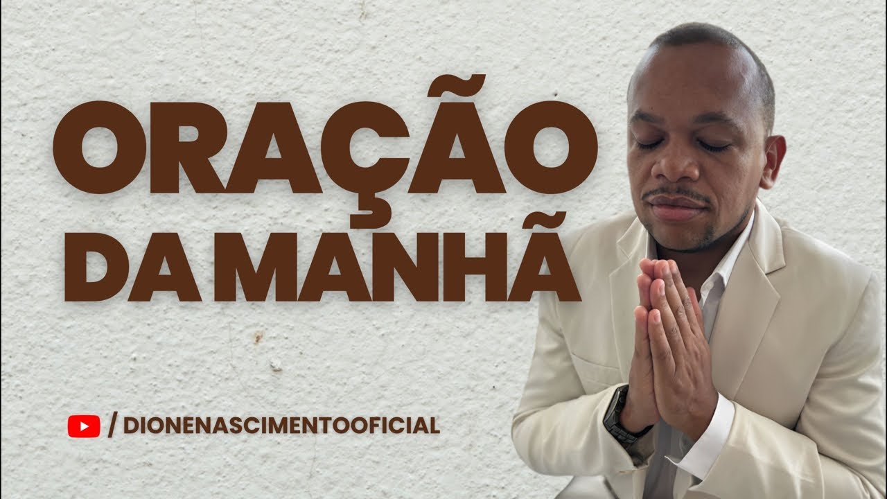 ORAÇÃO DA MANHÃ TEMPO COM DEUS l PR DIONE NASCIMENTO.
