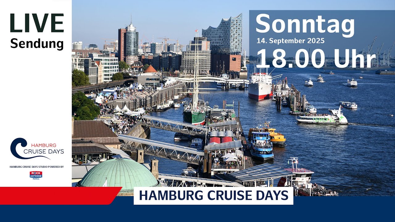 Hamburg Cruise Days 2025 live – Sonntag, 14. September, 18 Uhr