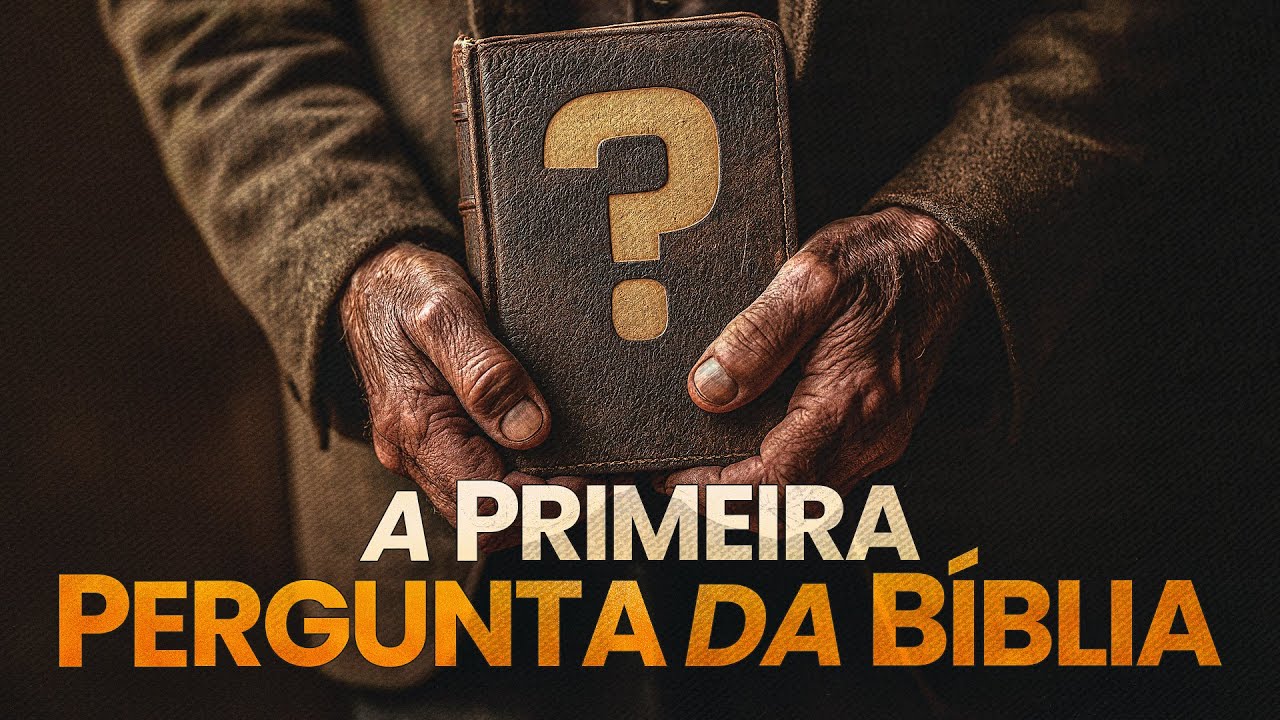 A PRIMEIRA PERGUNTA DA BÍBLIA - Lamartine Posella