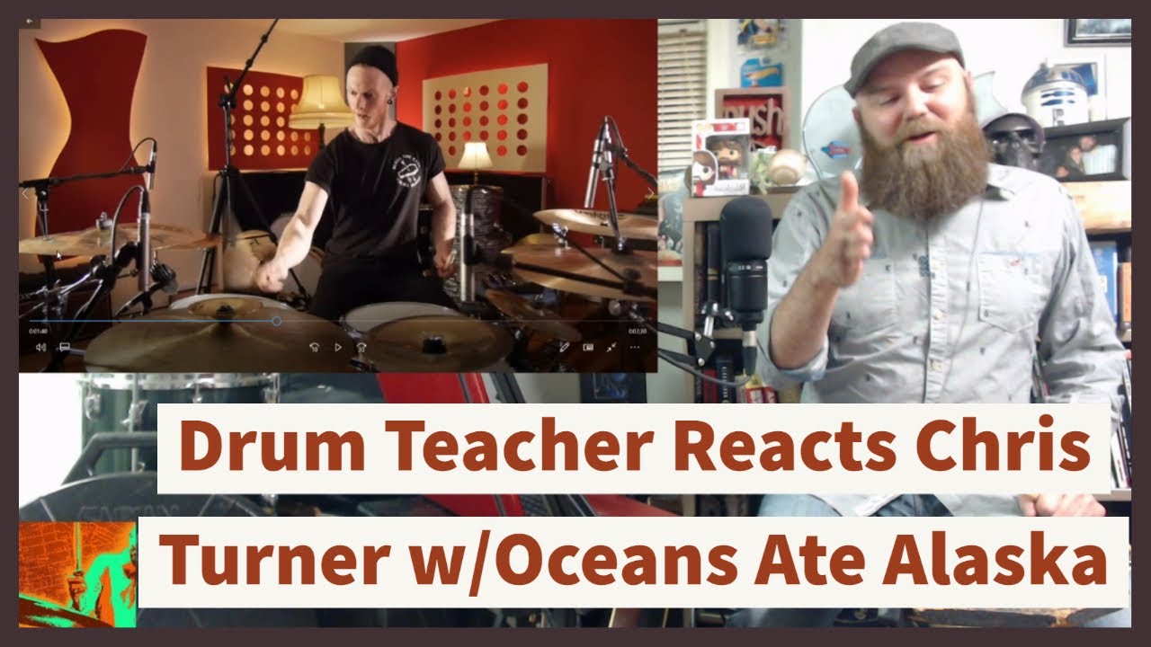 Drum Teacher Reacts to Chris Turner - Oceans Ate Alaska -Episode 89