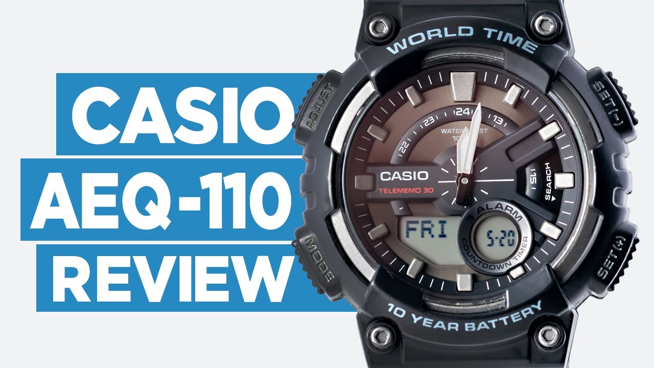 #CASIO AEQ-110W Watch Review (Module 5479) - Is this rugged watch from Casio any good?