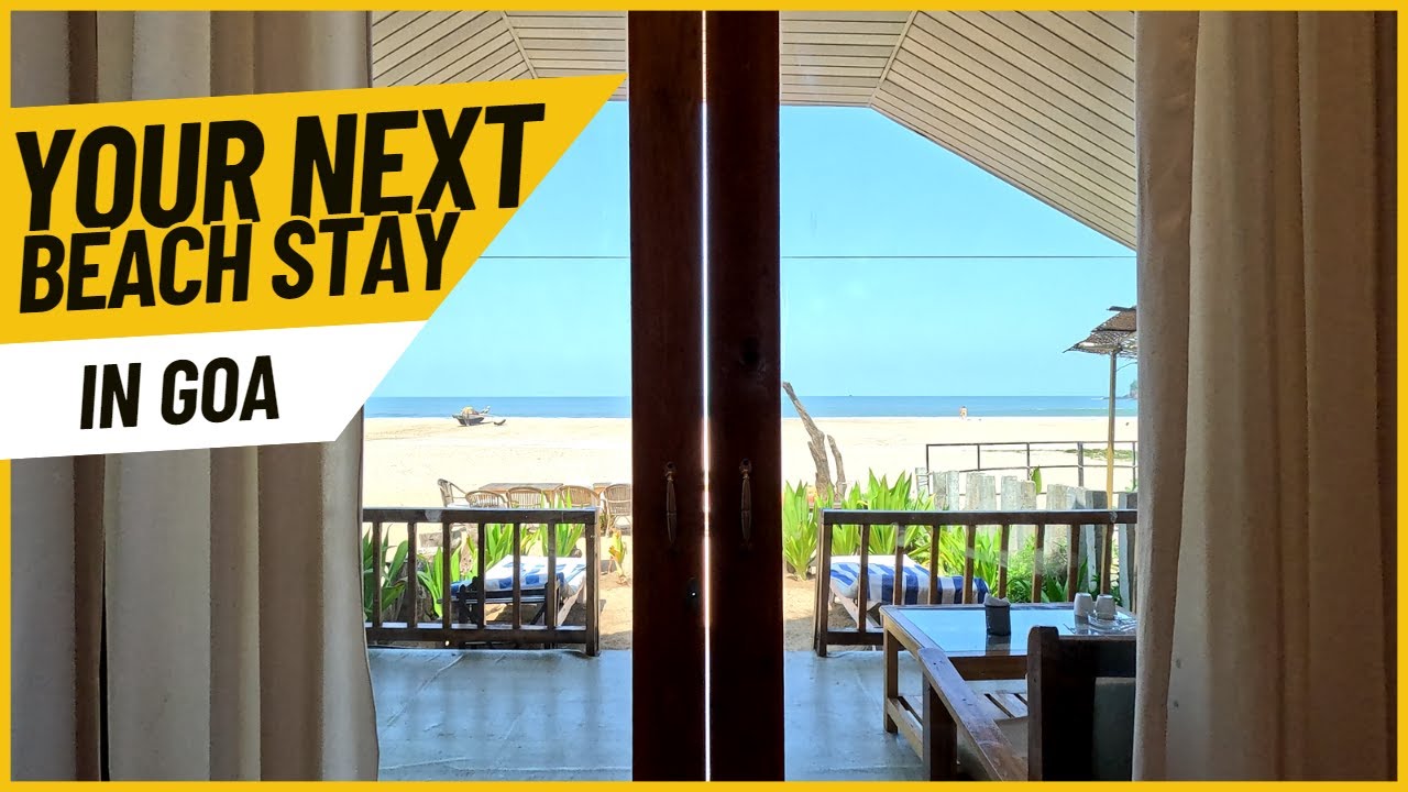 Best Beach Stay in South Goa?