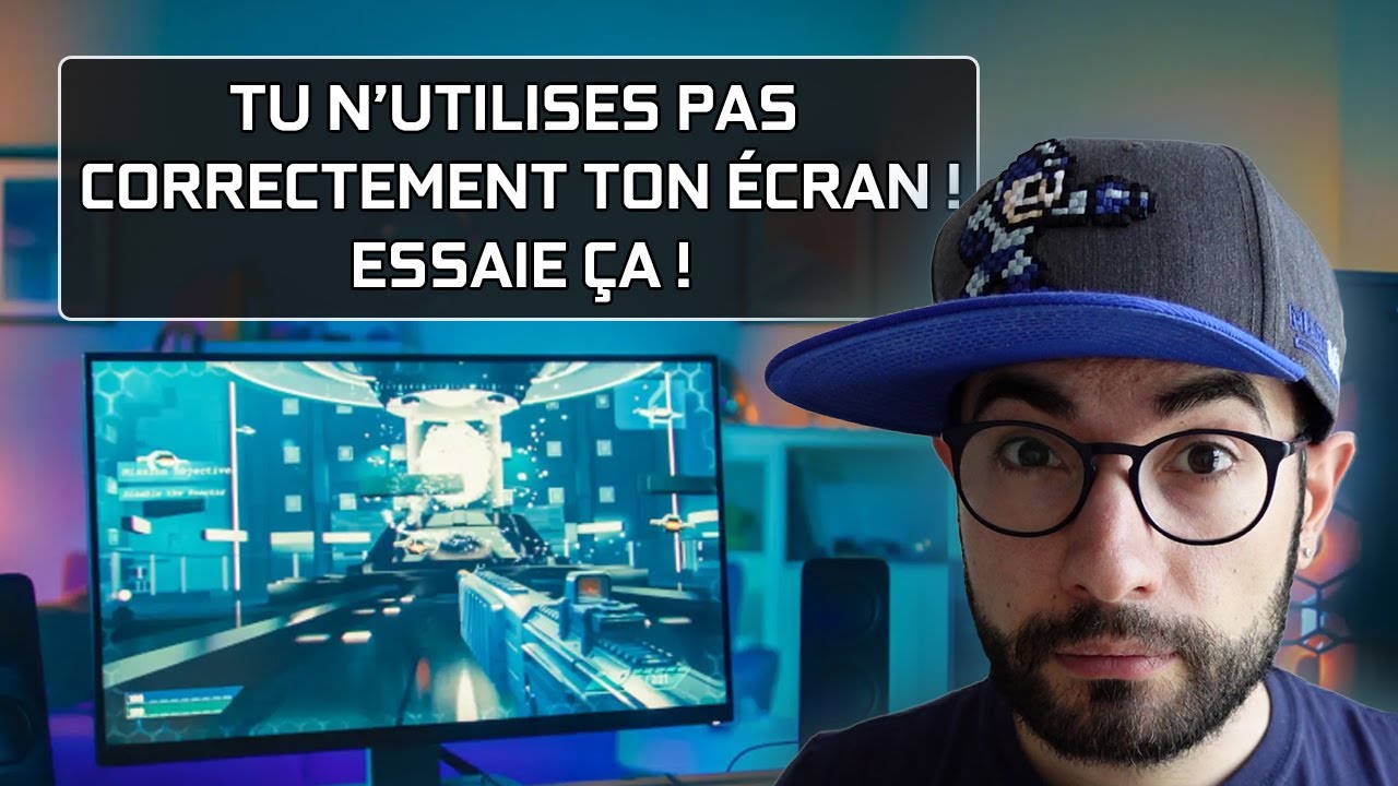 TU N'UTILISES PAS CORRECTEMENT TON ÉCRAN ! ? J'AI LA SOLUTION !