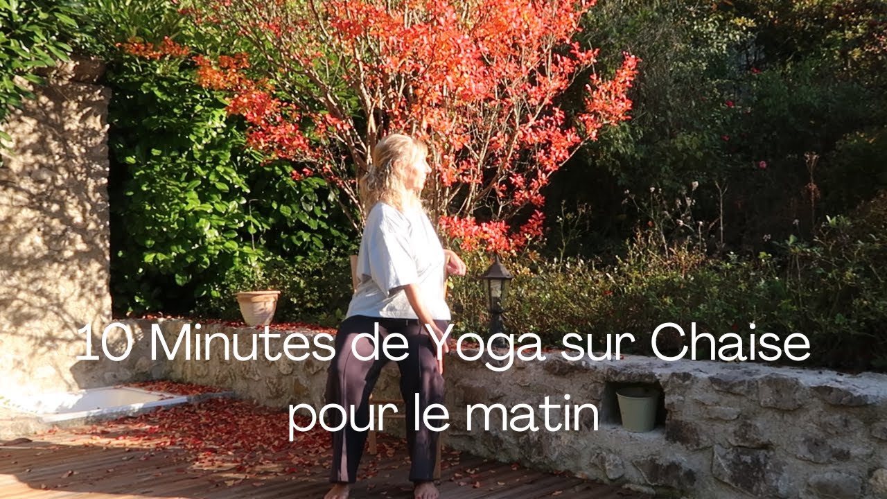 10 Minutes de Yoga sur Chaise pour le matin