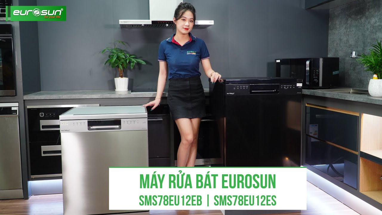 Máy Rửa Bát Eurosun HOT nhất trên thị trường hiện nay SMS78EU12EB, SMS78EU12ES