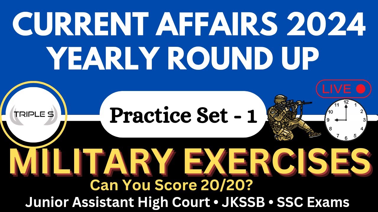 Military Exercise - Yearly Round Up 2024 (Jan to Dec 2024) - Can you Score 20/20? JKSSB SSC Exams