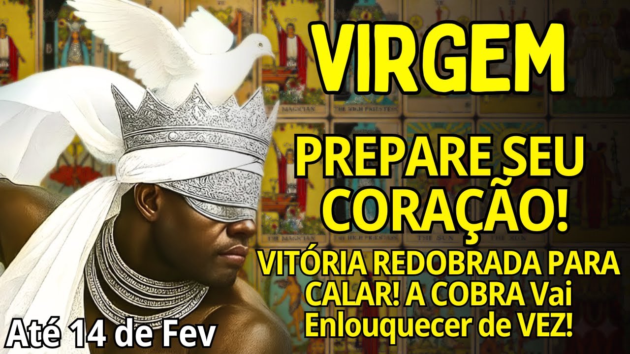 VIRGEM ♍ PREPARE SEU CORAÇÃO!!! A COBRA VAI ENLOUQUECER DE VEZ😱 VITÓRIA REDOBRADA PARA CALAR TODOS