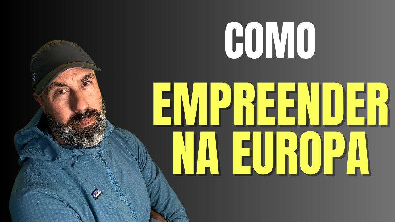 &Eacute; f&aacute;cil empreender na Europa?