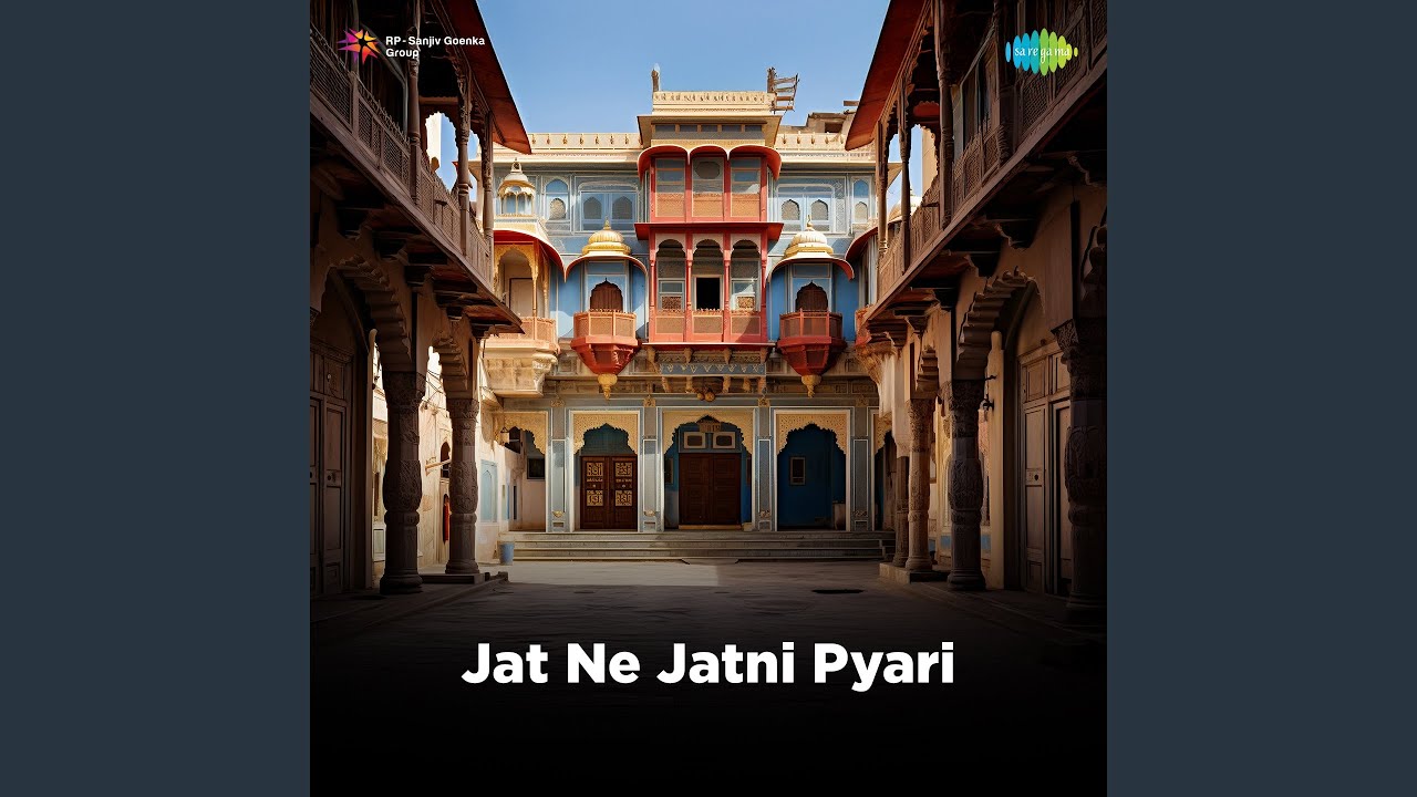 Jat Ne Jatni Pyari