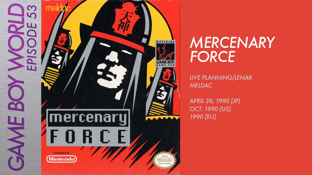 Game Boy World #053: Mercenary Force [Live Planning/Lenar/Meldac, 1990]