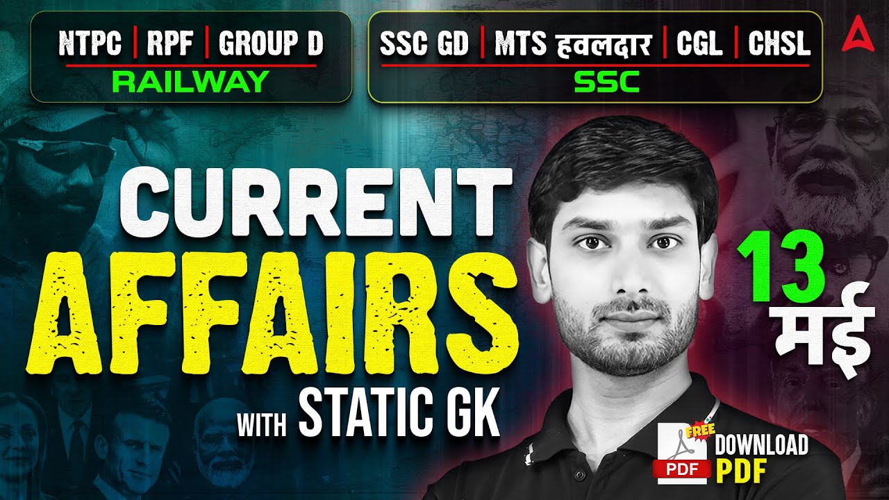 Current Affairs Today | 13 May Current Affairs 2025 | Daily Current Affairs By Ashutosh Sir
