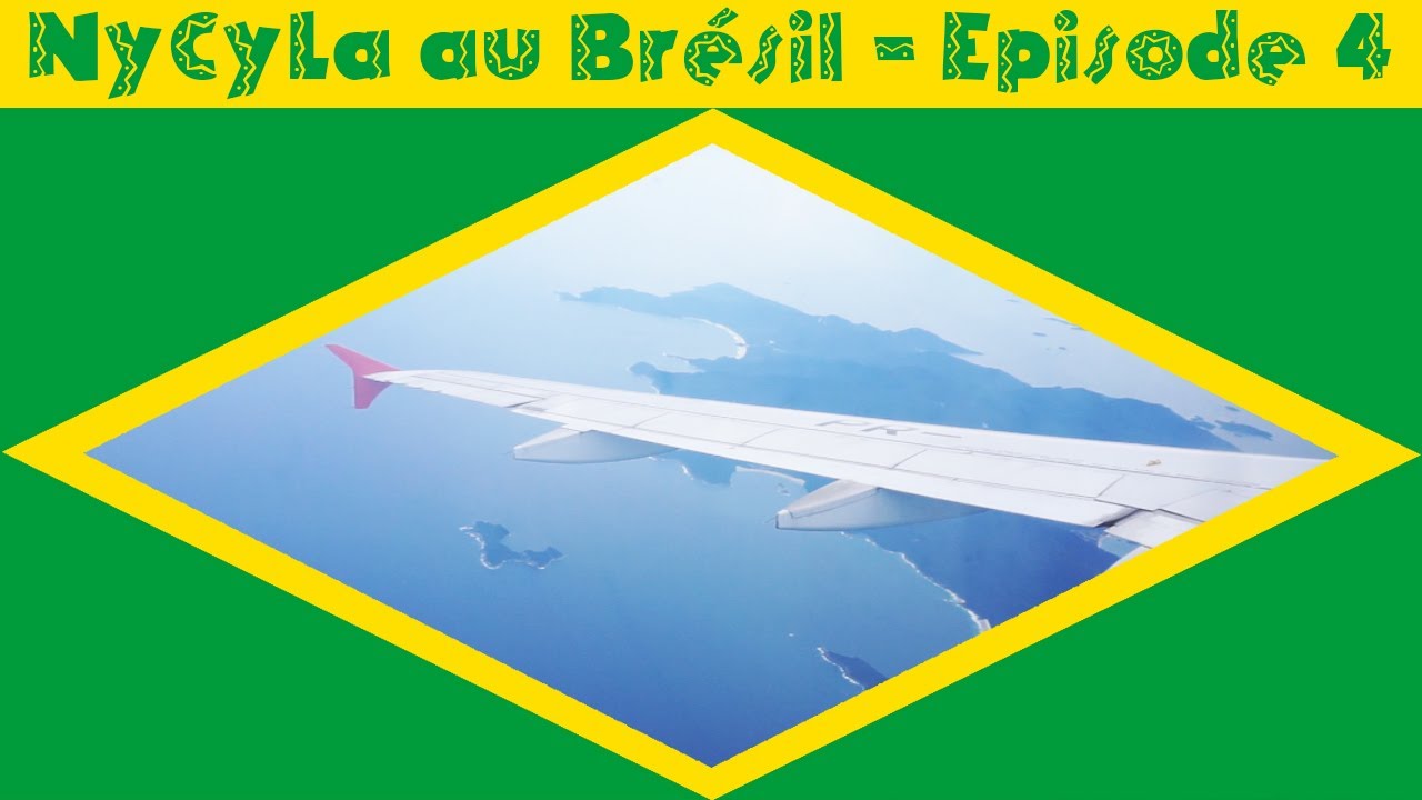[NYCYLA AU BRÉSIL] ÉPISODE 4 - DIRECTION RIO DE JANEIRO  🍹
