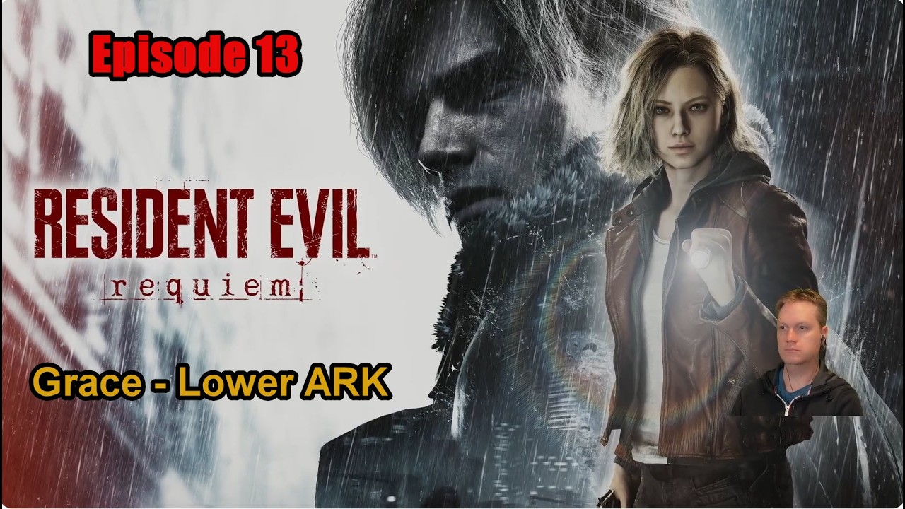 Resident Evil Requiem | Episode 13 - Grace - Lower ARK