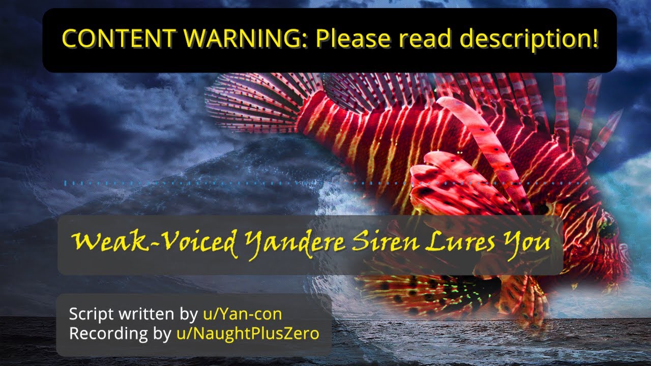 Weak Voiced Yandere Siren Lures You (Gender-Flipped Script!) [M4A] [Yandere] [ASMR] [Singing]