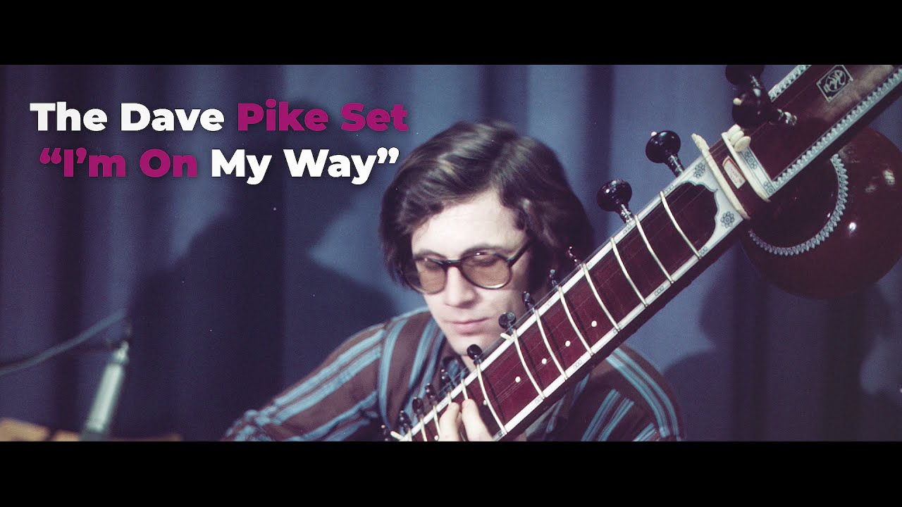The Dave Pike Set -  I'm on My Way