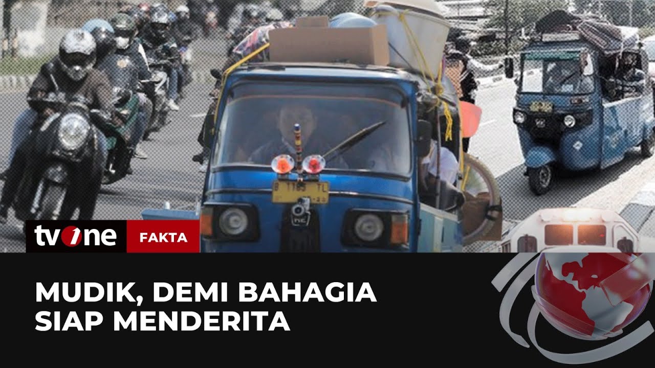 [FULL] Mudik, Demi Bahagia Siap Menderita | Fakta tvOne