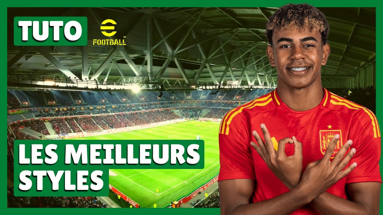 Tuto eFootball - Les meilleurs styles de jeu !