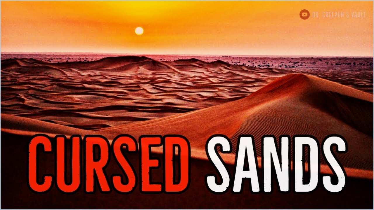 ''Cursed Sands'' | ONE OF THE BEST STORIES I’VE EVER READ