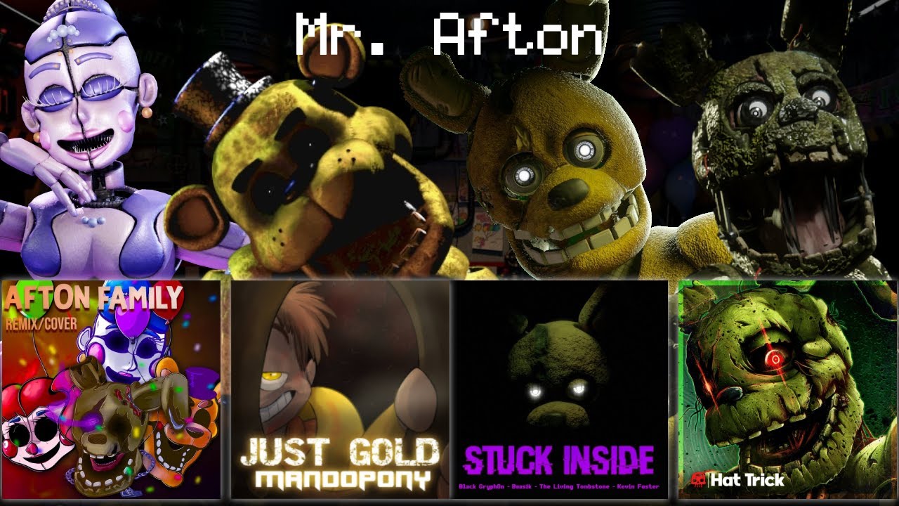 Mr Afton (A 4 Way Mashup)