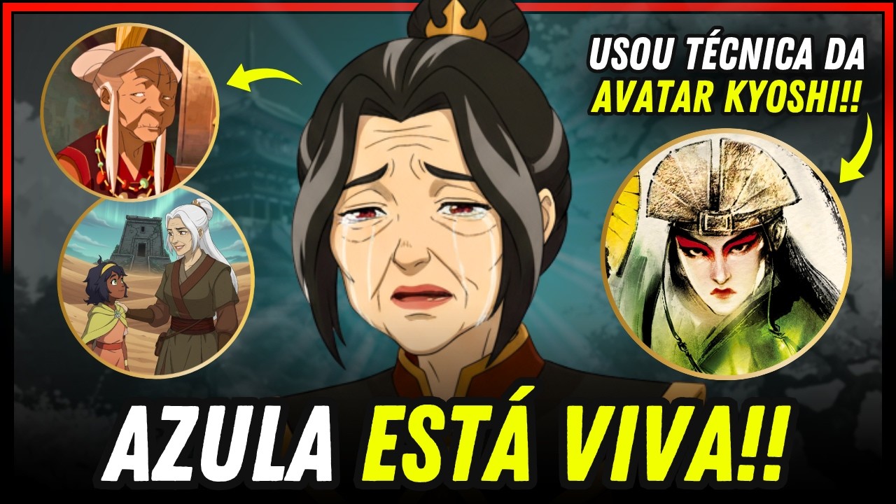 O QUE ACONTECEU COM A AZULA?