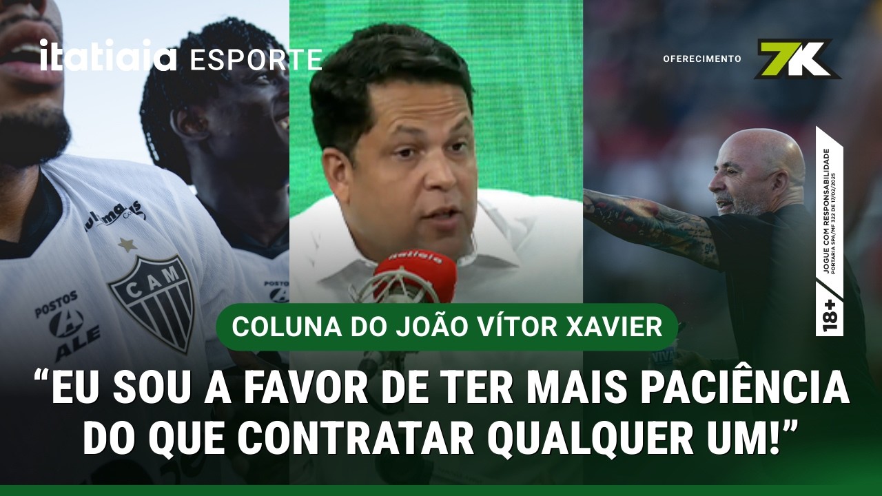 ATLÉTICO ESTÁ 'DEMORANDO' PARA ENCONTRAR UM NOVO TÉCNICO? JOÃO VITOR XAVIER OPINA