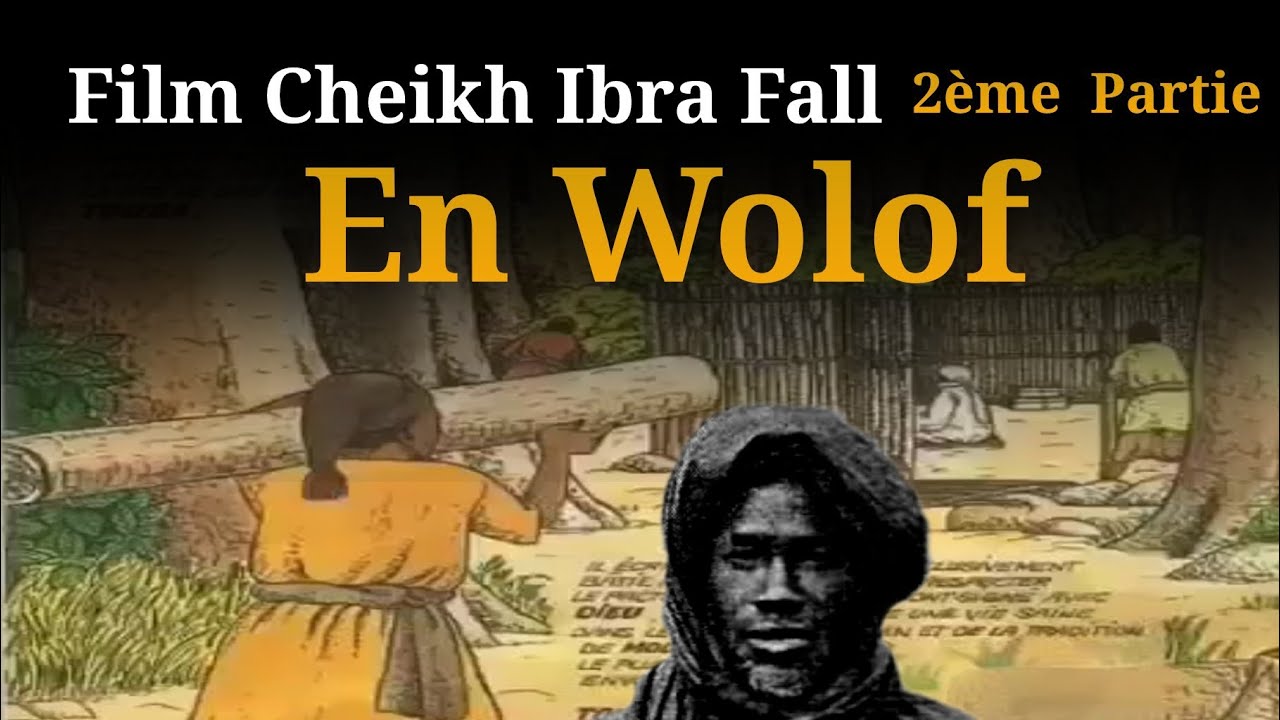 Film Cheikh ibra Fall