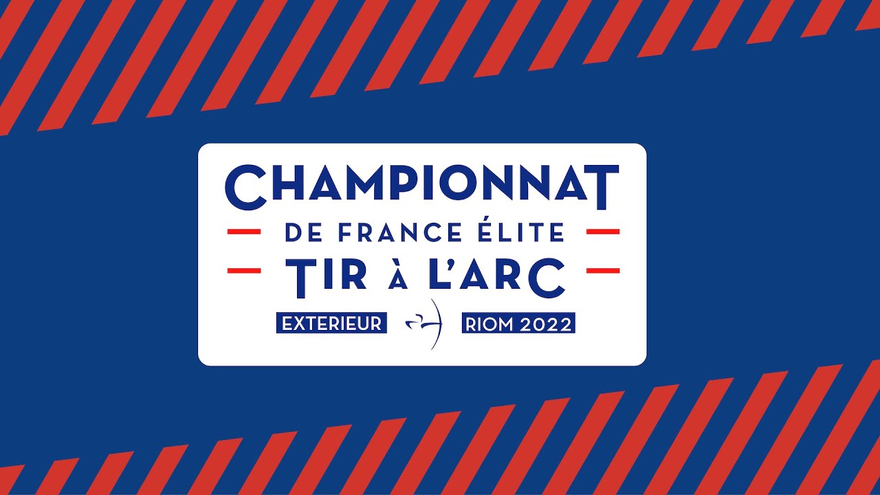 Championnat de France Extérieur Élite & D1 - Arc à poulies | Riom 2022