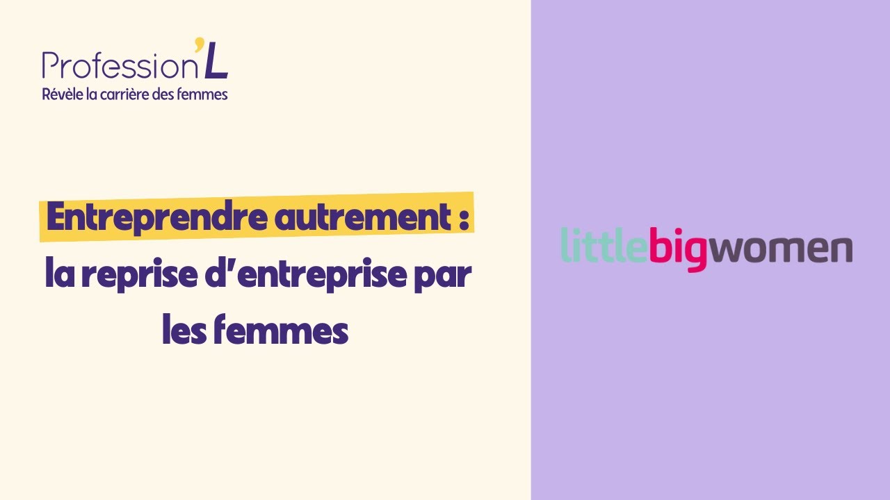 La reprise d’entreprise par les femmes