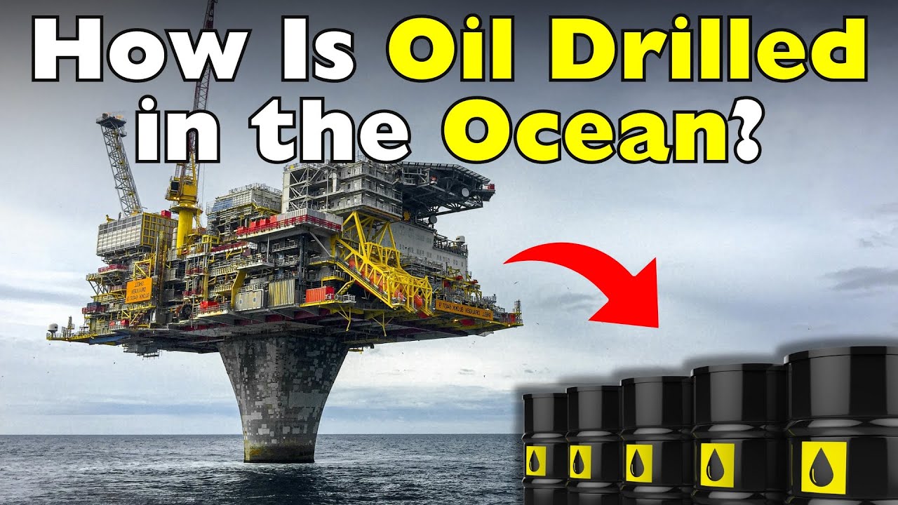 How Do We Drill Oil from the Middle of the Ocean?