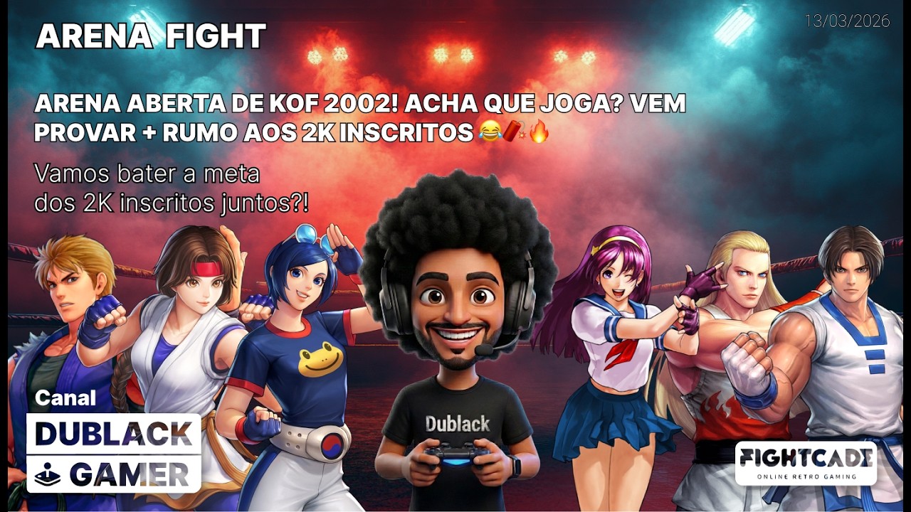 ARENA ABERTA de KOF 2002! Acha que joga? Vem provar + rumo aos 2K inscritos 😂🧨🔥