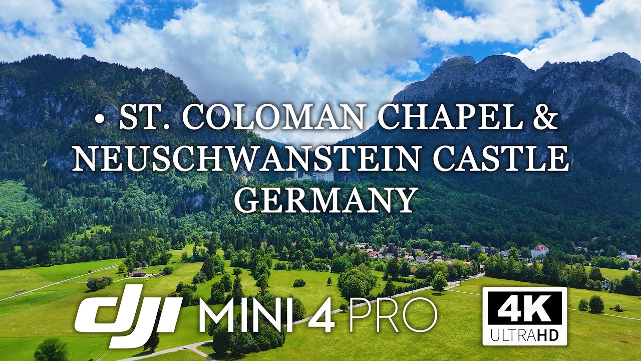 ST. COLOMAN CHAPEL & NEUSCHWANSTEIN CASTLE - GERMANY - DJI MINI 4 PRO - 4K FOOTAGE