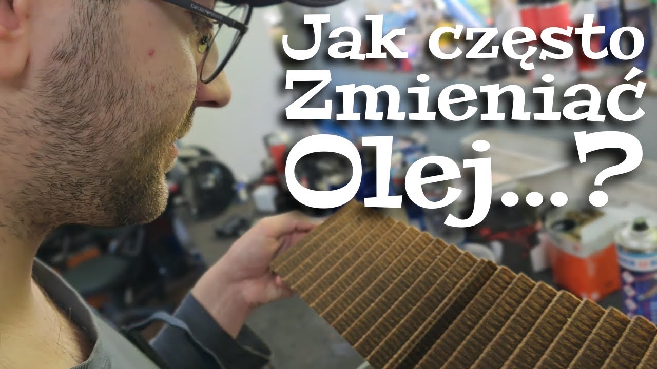 Wymiana oleju co 30 tys km czy co 10 tys km