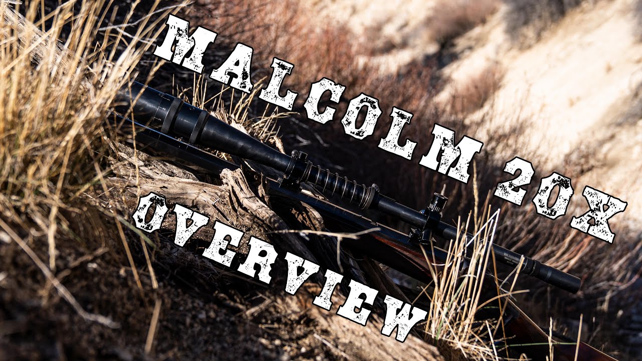 An Overview of the Malcolm 20X Target Scope