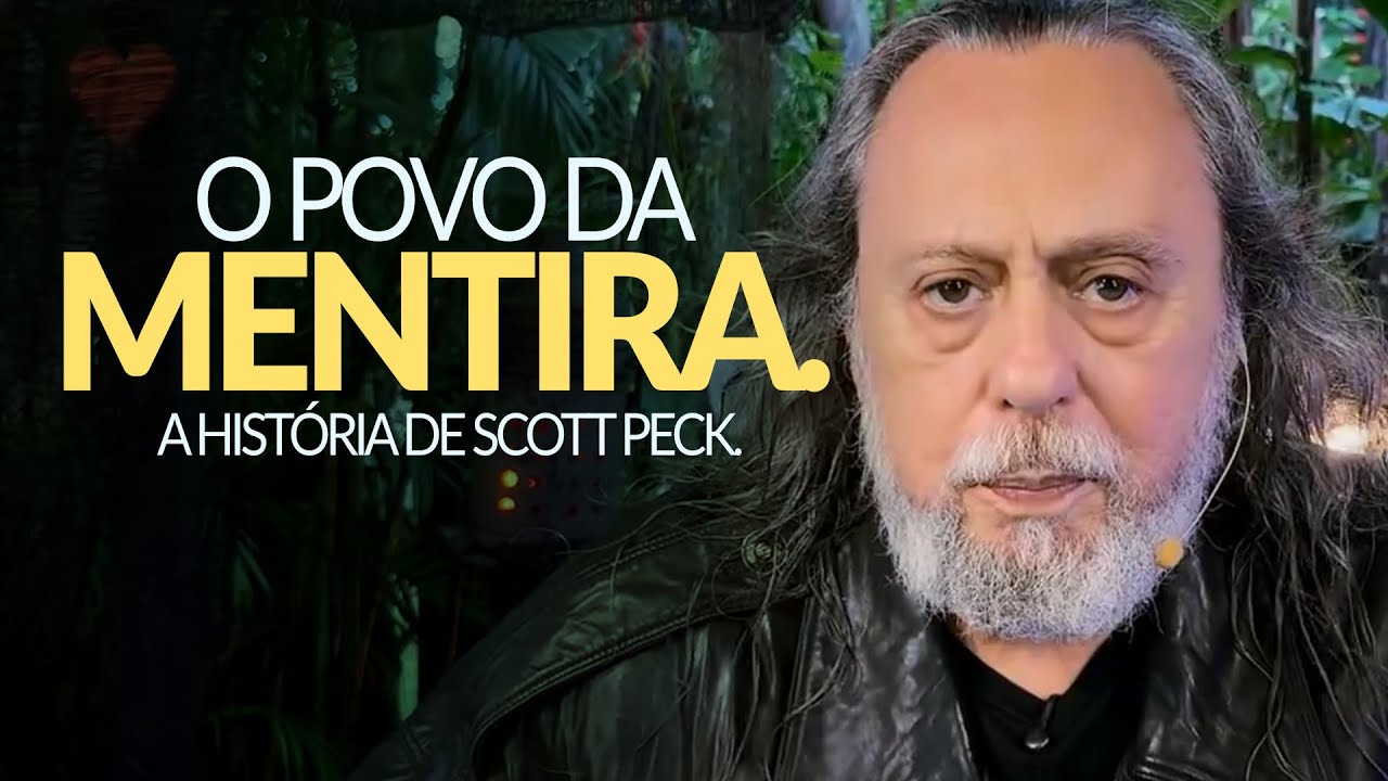 O POVO DA MENTIRA: A HISTÓRIA DE SCOTT PECK.