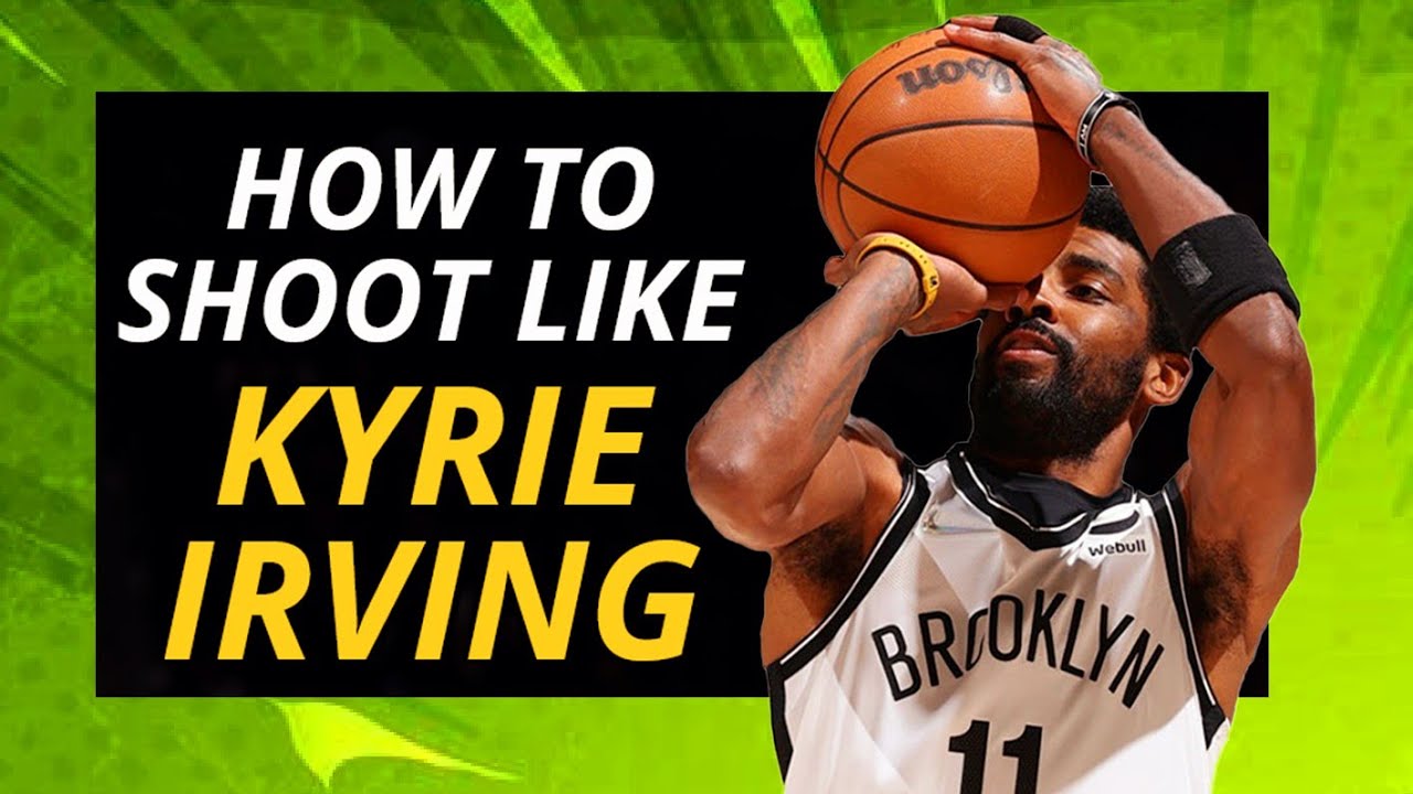 How To Shoot Like Kyrie Irving Form _ Irving Shooting Form Breakdown