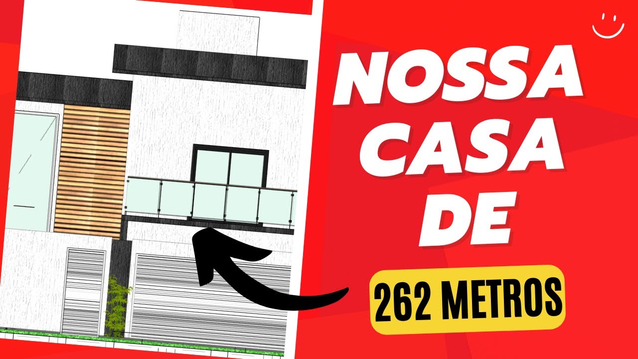 NOSSA CASA DE 262 METROS | Diário de Obra Casa M&M