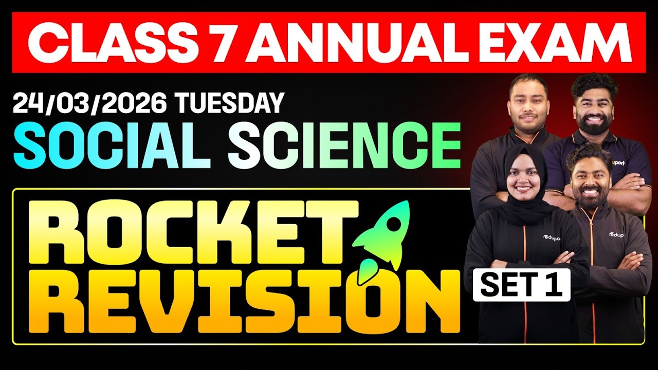 CLASS 7 Annual EXAM 24/03/2026 Wednesday | Social science  Rocket Revision (set 1)
