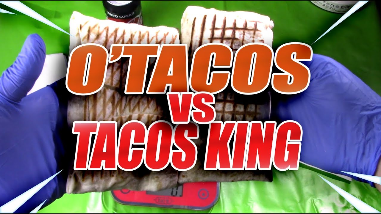 TAKOS KING VS OTACOS : JE COMPARE ET DISSÈQUE UN TACOS UNE VIANDE