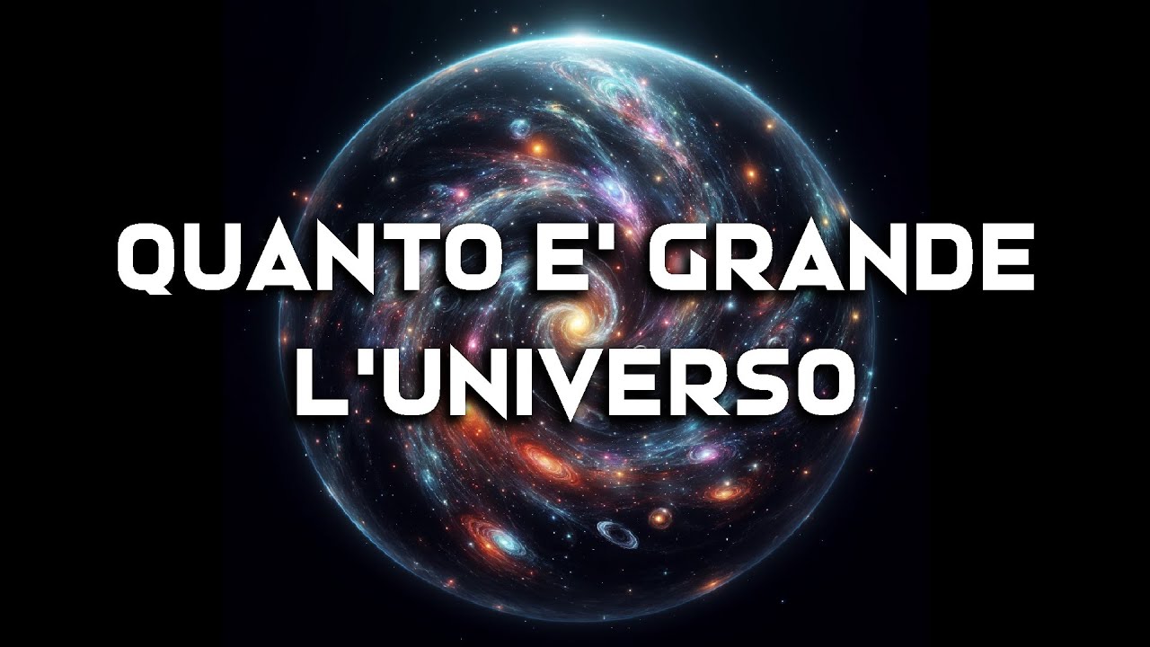 DIMENSIONI DELL'UNIVERSO OSSERVABILE e DELL'INTERO UNIVERSO