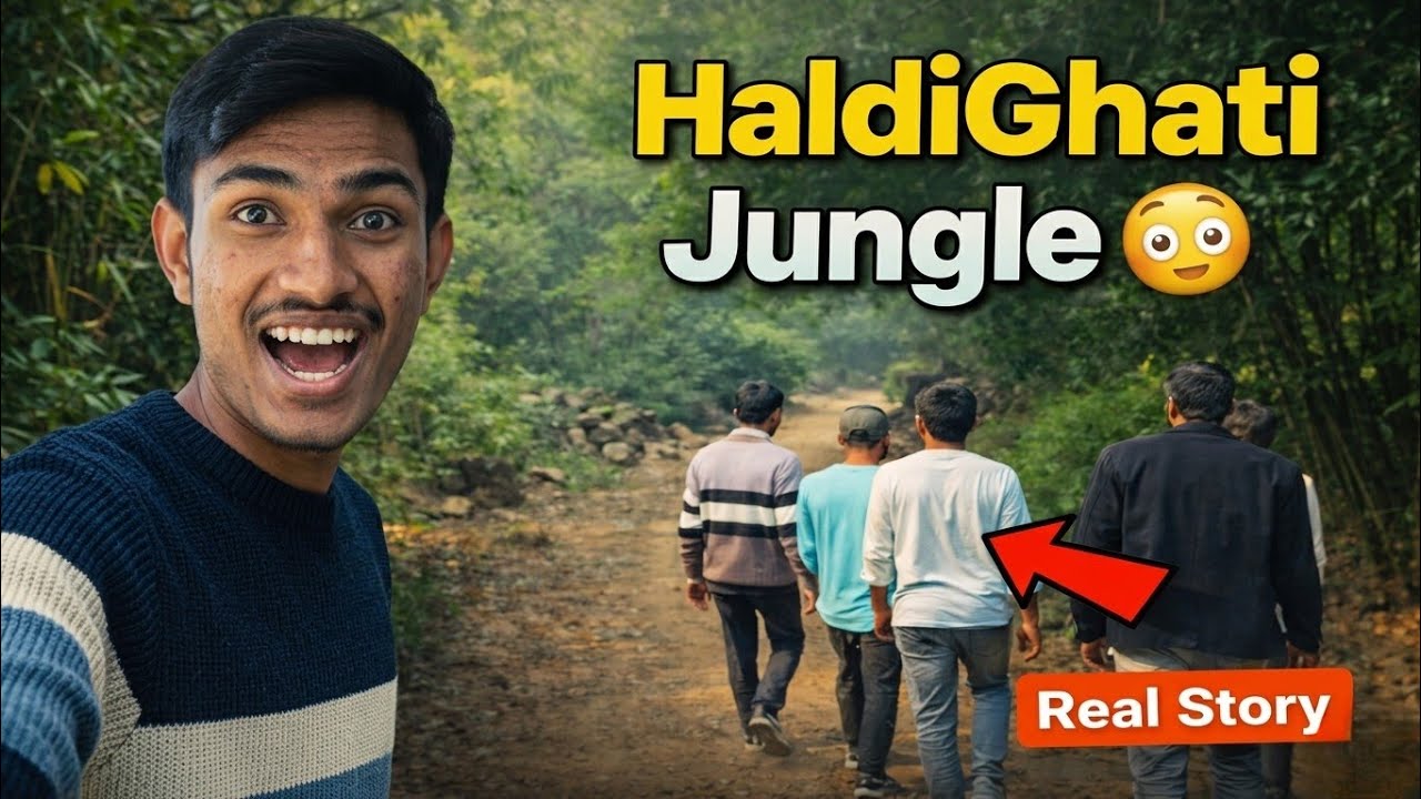 Dosto ke saath Jungle adventure 😅 |  हल्दीघाटी का जंगल 