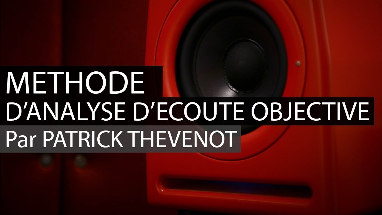 Méthode d'analyse sonore par Patrick Thévenot