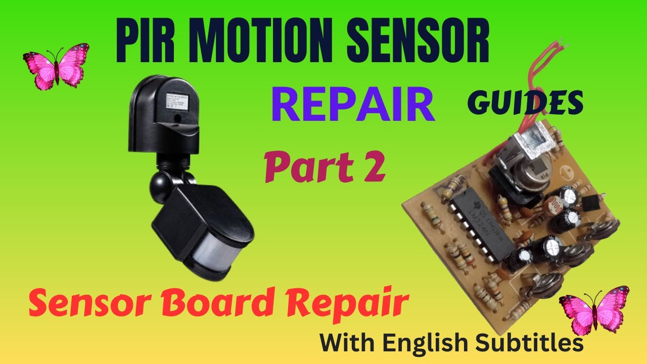 Pir Motion Sensor repair..part 2.