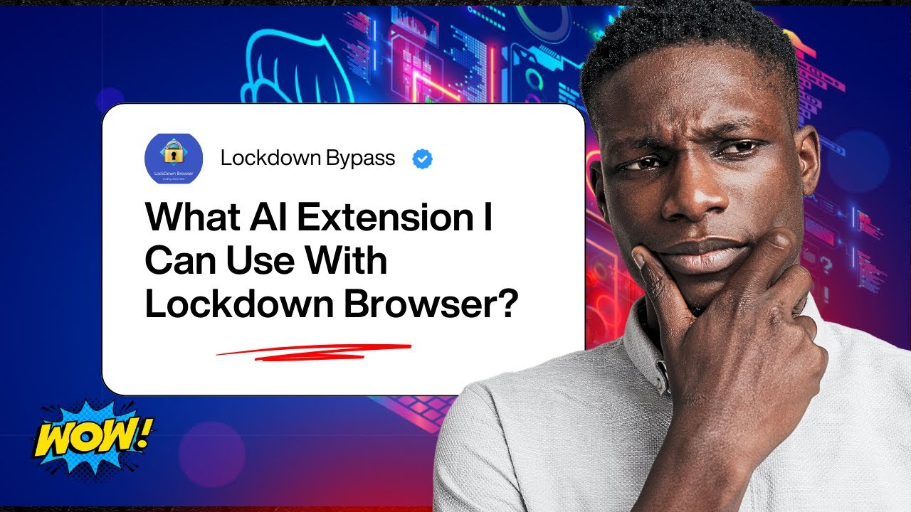 What AI Extensions Can I Use With A Lockdown Browser?