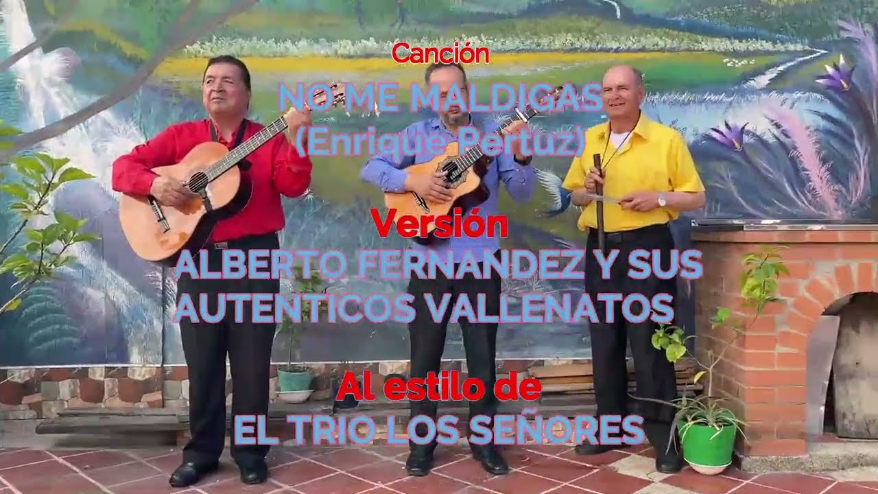 No me maldigas(Albertto Fernández) Trio Los Señores