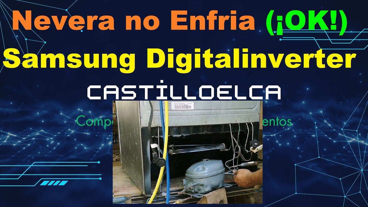 Refrigerador Samsung Digital Inverter no enfría (¡Solucionado!).