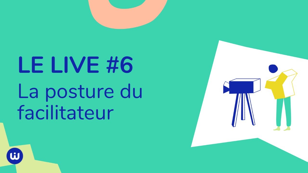 La posture du facilitateur