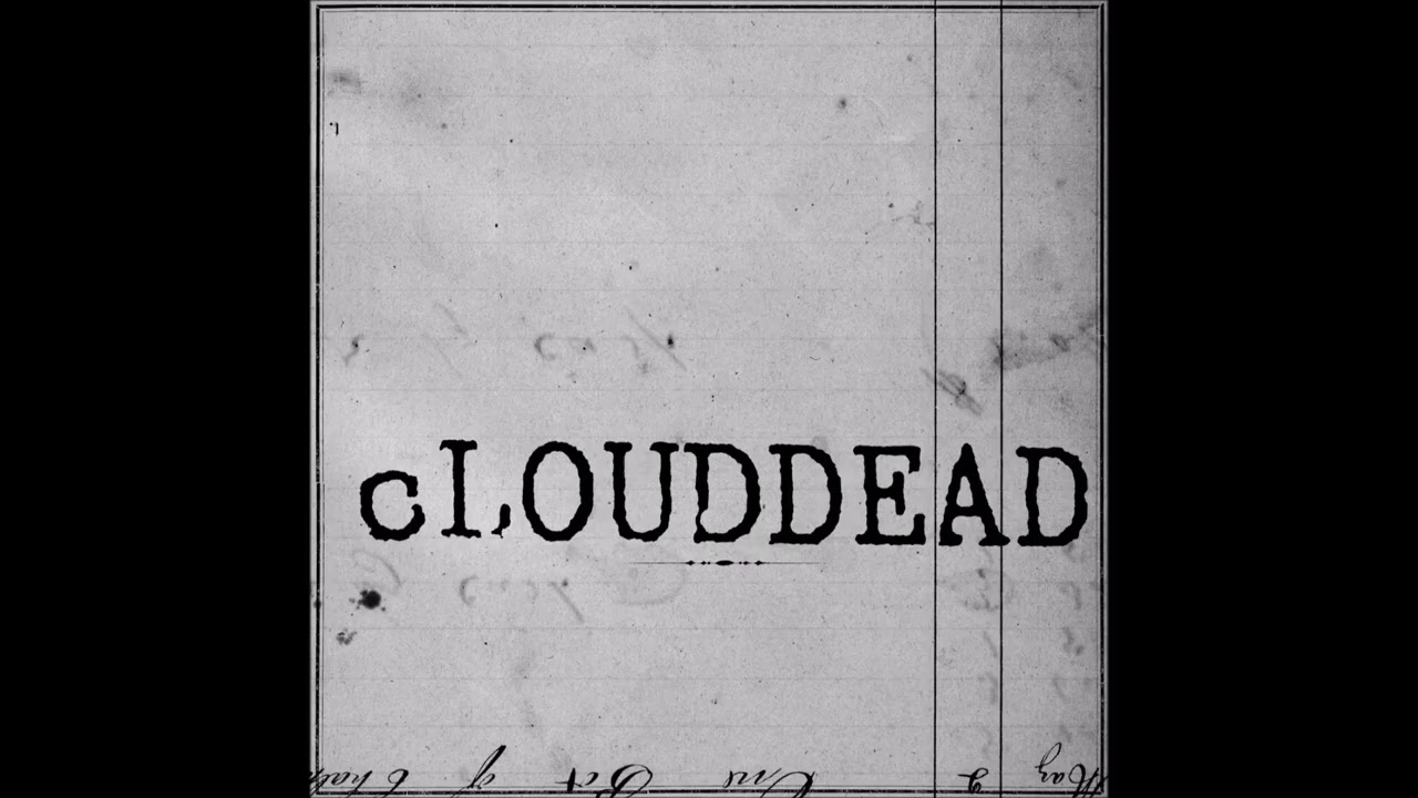 cLOUDDEAD - Ten (Deluxe Edition) 2004 [full album]