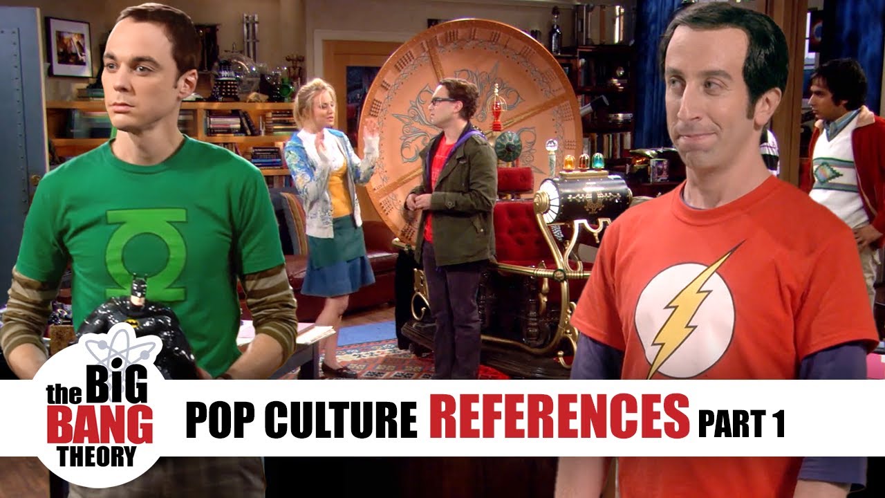 Pop Culture References Part 1 | The Big Bang Theory