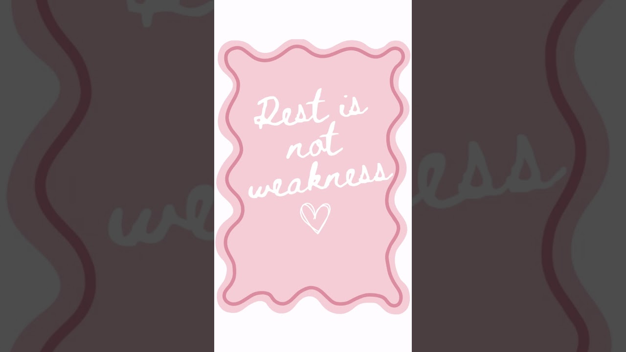 Rest is not weakness