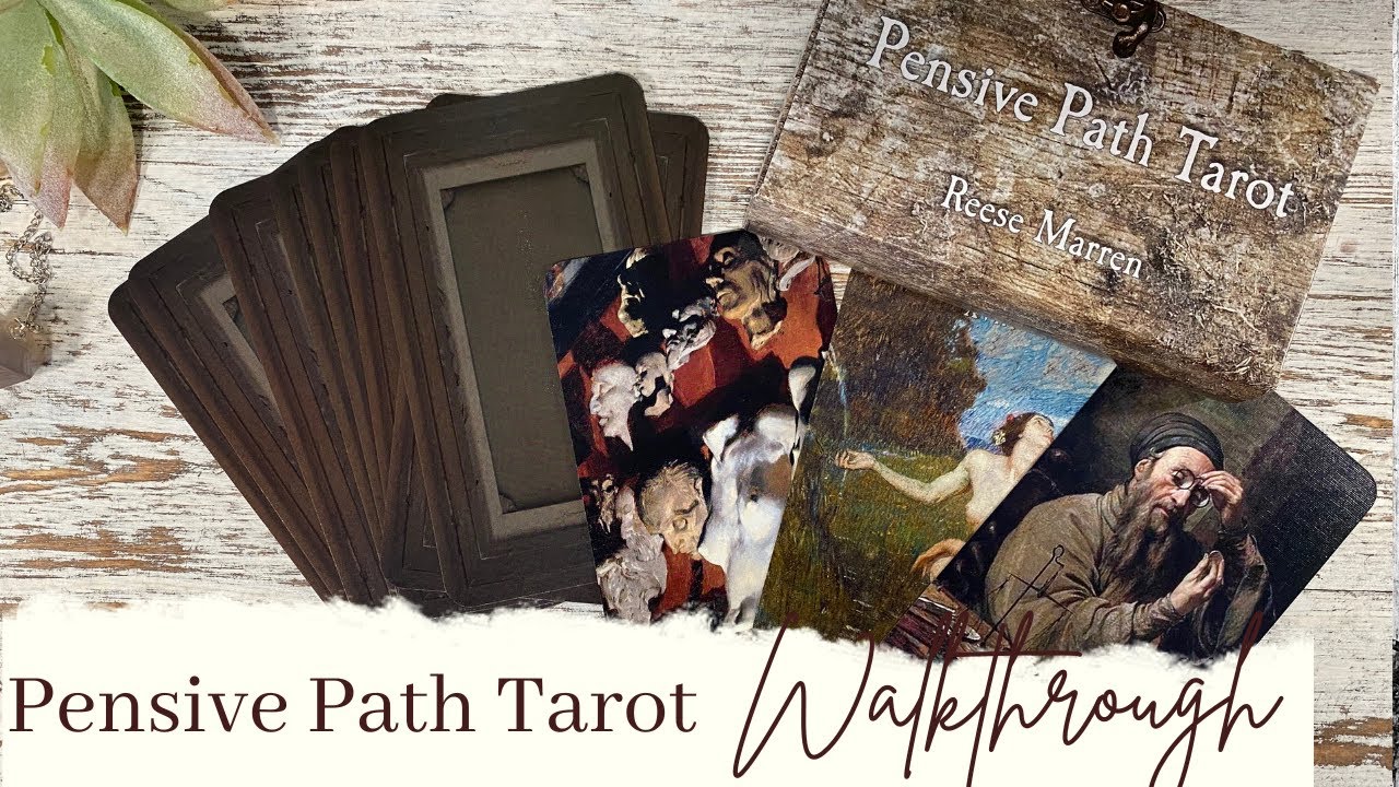 Preview & Walkthrough of The Pensive Path Tarot by Reese Marren